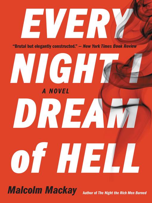 Title details for Every Night I Dream of Hell by Malcolm Mackay - Available